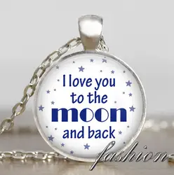 I love you to the moon и задняя подвеска ювелирные подарки на день св. Валентина moon кулон Луны ювелирных изделий ручной работы подарок другу