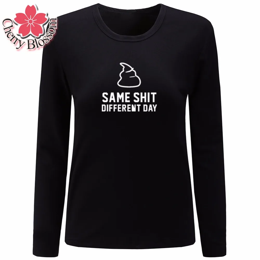 Cherry Blossom Women T Shirts SAME SHIT DIFFERENT DAY Printed Hip Hop Tees Tops Autumn Spring