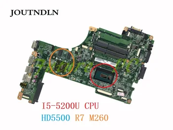 

JOUTNDLN FOR Toshiba Satellite L50-B L55-B Laptop Motherboard A000302560 DABLIDMB8E0 DDR3L I5-5200U CPU HD5500 R7 M260 Test work