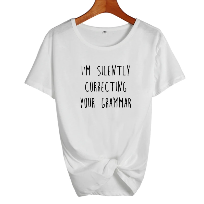 Я бесшумно корректирую вашу грамматику, женская футболка, Женская Студенческая футболка, забавная футболка с сарказмом и юмором, хлопковая футболка, топы