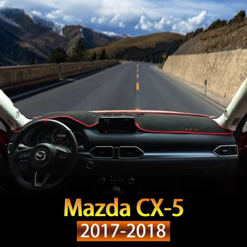

1PCS For Mazda CX-5 CX5 CX 5 2017 2018 Car Dashboard Center Console Cover Dash Mat Protector Sunshield Cover Accessories