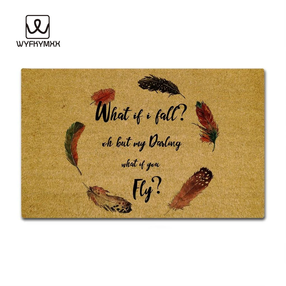 What If I Fall Oh My Darling What If You Fly Design Doormat For Entrance Door Funny Front Indoor Rug Mat Non Slip Doormat Mat Aliexpress