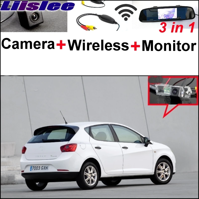 

Liislee Special Rear View Camera + Wireless Receiver + Mirror Monitor Parking System For SEAT Ibiza 6L 6J SC MK3 MK4 2002~2017
