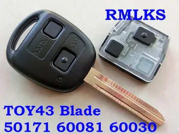 

RMLKS Remote Key For Toyota Camry Prado Corolla 50171 60081 433MHz 4D67 4C Chip 304.2MHz 4C Chip TOY43 Blade