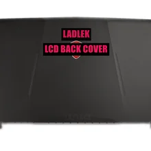 Новая ЖК-задняя крышка для MSI GL63/GL63 8RD/GL63 8RC/GL63 8RE задняя крышка