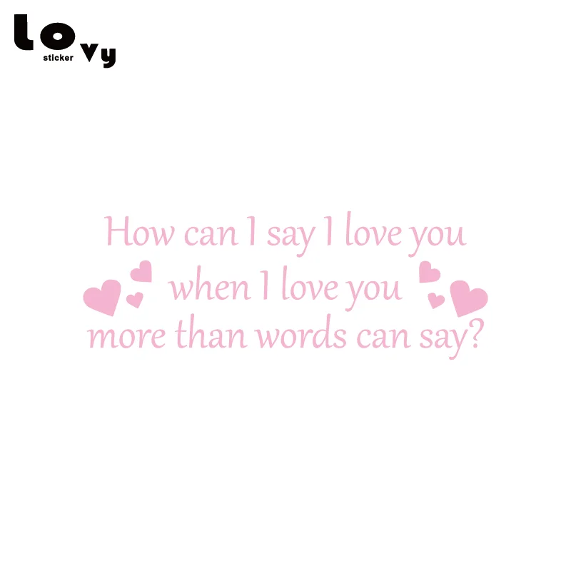 How Can I Say I Love You When I Love You More Than Words Can Say Wall Sticker Romantic Quote Wall Decal Home Decor Wa0416 Wall Stickers Aliexpress How Can I Say I Love You When I Love You More Than Words Can Say Wall Sticker Romantic Quote Wall Decal Home Decor Wa0416 Wall Stickers Aliexpress