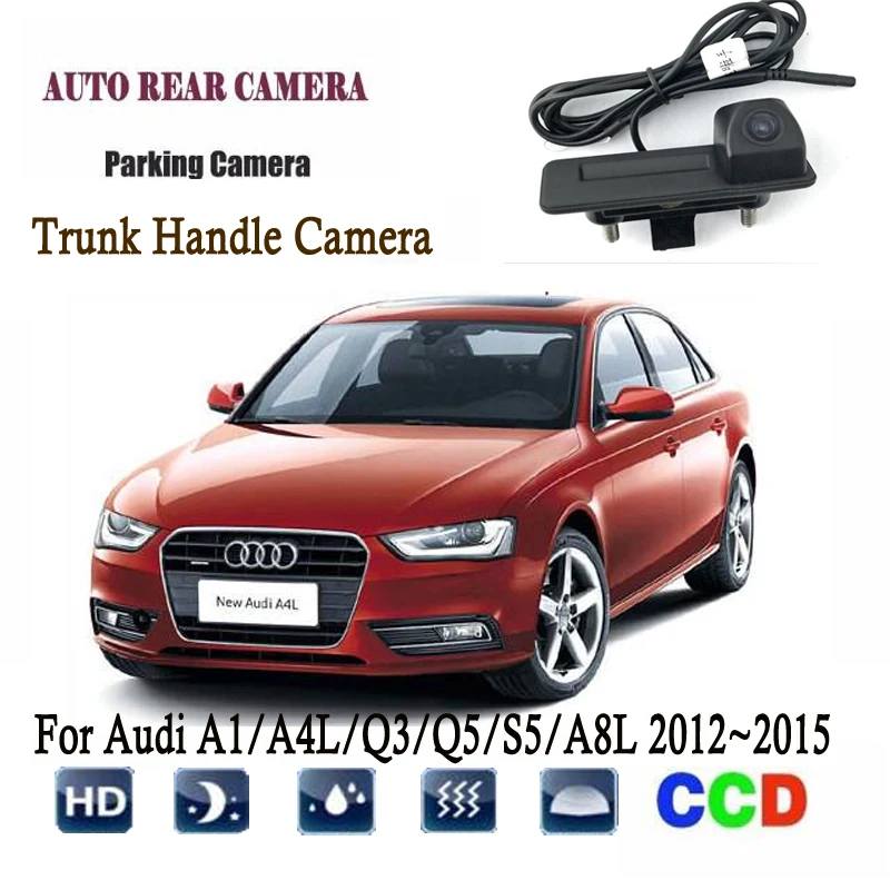 

Car Rear View Camera For Audi A1/A4L/Q3/Q5/S5/A8L 2012~2015 Instead of Original Factory Trunk Handle Camera / Reversing camera
