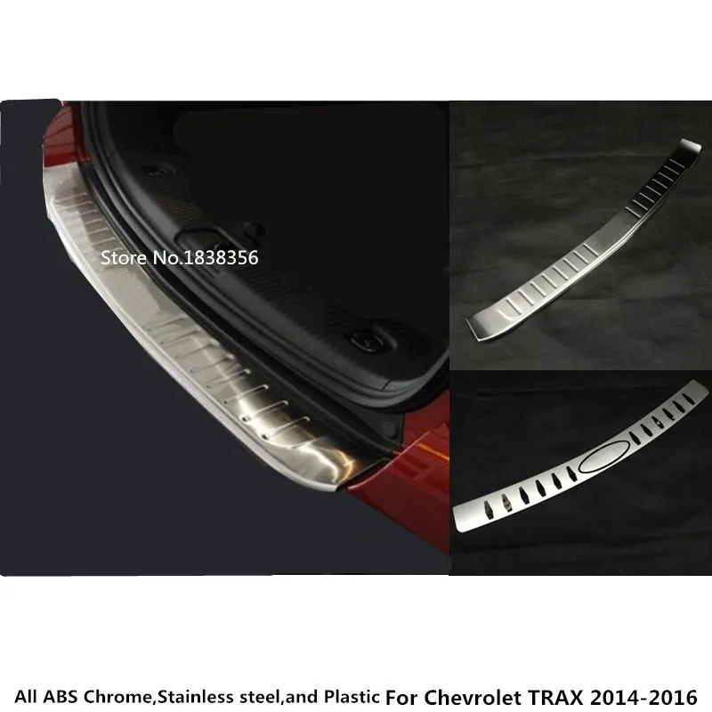 

For Chevrolet TRAX 2014 2015 2016 car styling external rear bumper Protect trunk trim cover Stainless Steel plate pedal 1pcs