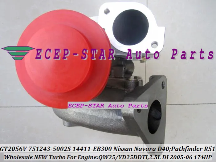 GT2056V 751243-5002S 751243 Turbocharger NISSAN Navara D40 Pathfinder R51 QW25 YD25DDTI 2.5L 174HP 2005-06 14411-EB300