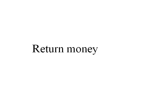 

Return the Money