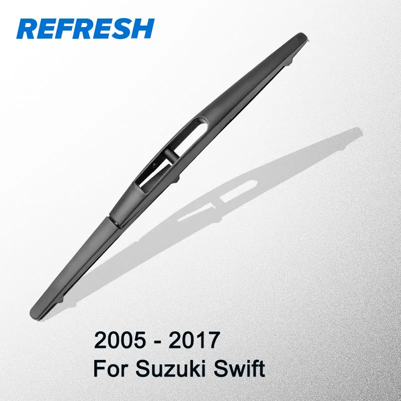 REFRESH Rear Wiper Blade for Suzuki Swift 10" 2005 2006 2007 2008 2009