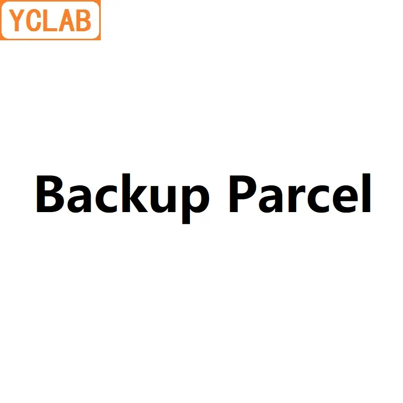 

YCLAB This page is built for the Backup Parcel, Please do not buy casually