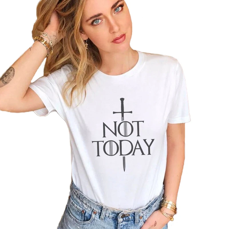 

Game Of Thrones Arya Stark NOT TODAY Letter Print Tshirts TV Show Vintage T Shirt Women Fashion Tops Dracarys Valar Morghulis