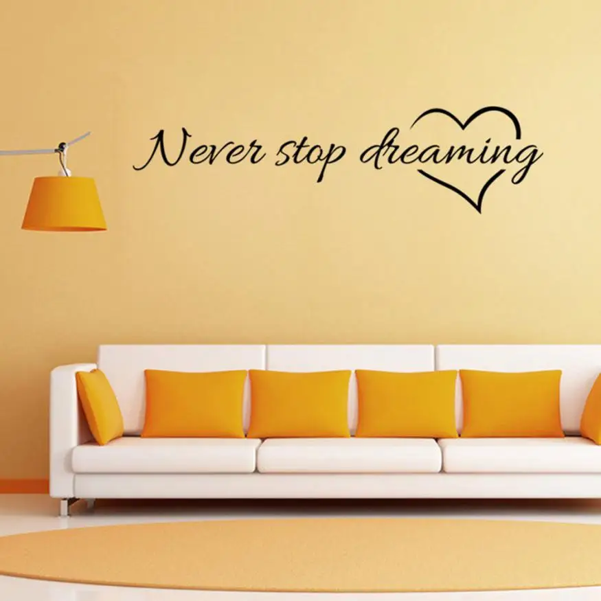 

One piece of PVC wall stickers Never Stop Dreaming Removable Art Vinyl Mural Home Room Decor Wall Stickers for living hot sale