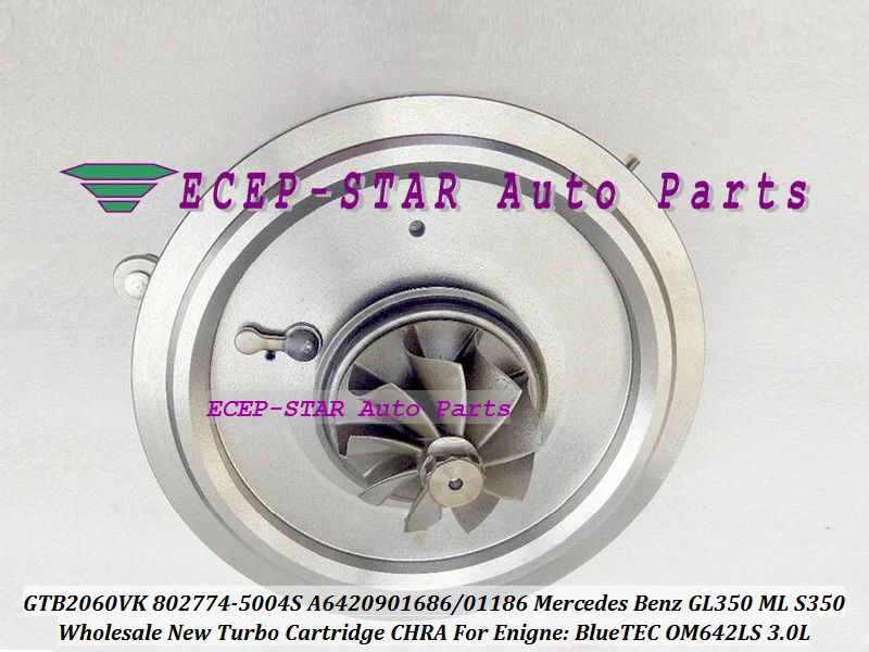 Turbo Cartridge CHRA GTB2060VK 802774 802774-5004S A6420901686 Turbocharger For Mercedes Benz GL350 ML S350 BlueTEC OM642LS 3.0L  (4)