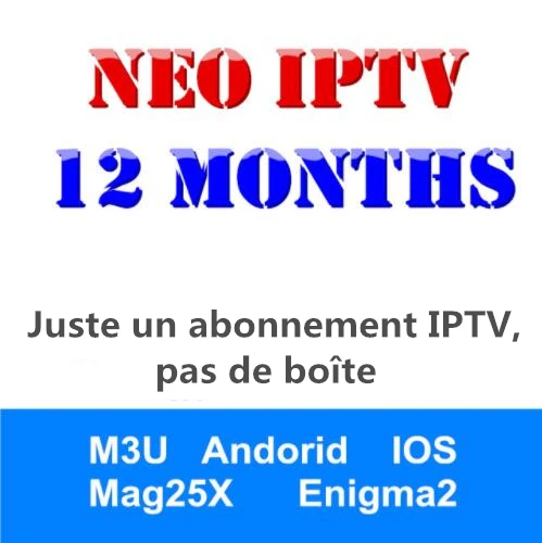 Франция IP ТВ подписка SUB ТВ IUD ТВ QHD ТВ NEO ТВ код Поддержка Android M3U Enigma2 Mag250 онлайн 4 K HD ТВ для Испании Италия голландский - Цвет: 1 Year NEO IPTV
