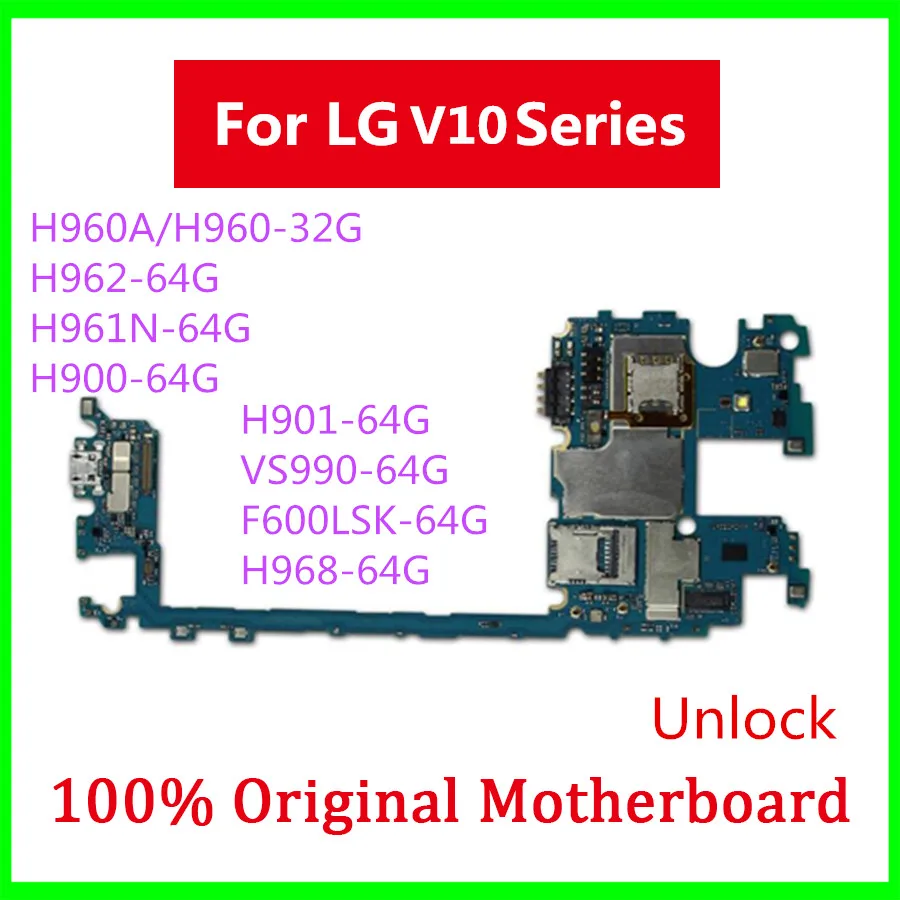 Для LG V10 для LG V10 H960A H960 H962 H961 H961N H900 H901 VS990 F600LSK H968 оригинальная материнская плата разблокированная материнская плата для фишек