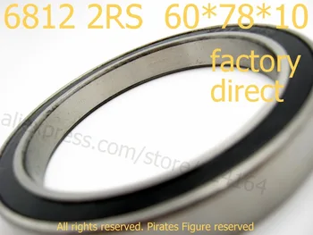 

Factory Outlet High quality miniature deep groove ball bearing 6812 2RS 61812 2RS 6812 bearing 60*78*10 mm 4pcs/lot