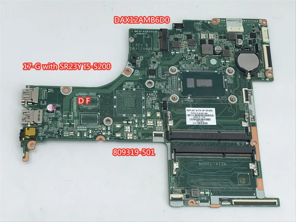 

Free Shipping 809319-001 for HP 17-G with SR23Y I5-5200U Laptop motherboard DAX12AMB6D0 809319-501 814699-501 DDR3 100% test