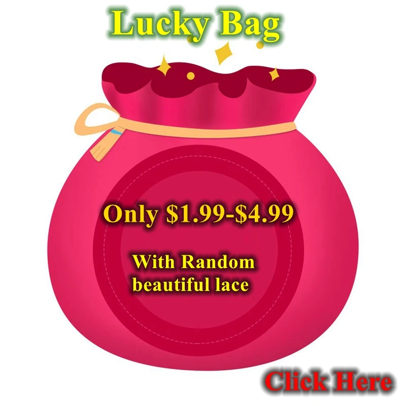 

Only $1.99-$4.99 to get Lucky Bag with Random Hot Sale multi design laces you can get surprise New Year gifts for DIY design