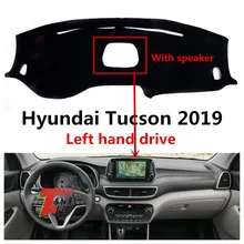 TAIJS левый руль солнцезащитный тент приборной панели коврик для hyundai Tucson с динамиком приборной панели автомобиля крышка коврик для hyundai Tucson 19