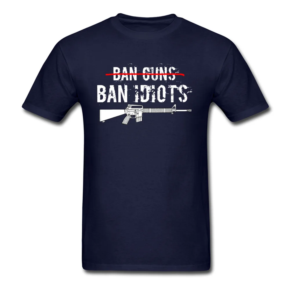 Tops Shirts cosie T-shirts Mother Day 2018 Newest Normal Short Sleeve 100% Cotton Round Collar Youth Top T-shirts Normal Ban Idiots Not Guns Pro Gun Second Amendment Shirt navy