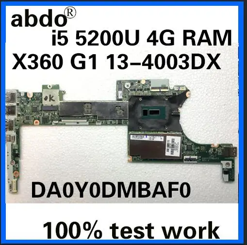 Abdo DA0Y0DMBAF0 для HP X360 G1 13 4003DX 4000 Материнская плата ноутбука 801507 501 CPU i5 5200U 4G RAM 100%