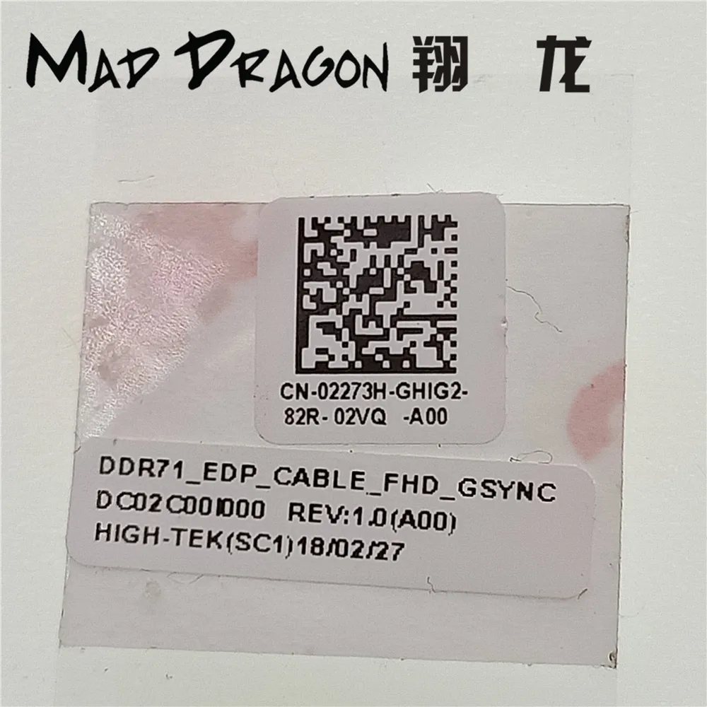 MAD DRAGON Brand Laptop new LCD LVDS Cable For Dell ALIENWARE 17 R5 R4 DDR71 LCD EDP CABLE FHD GSYNC 02273H 2273H DC02C00I000