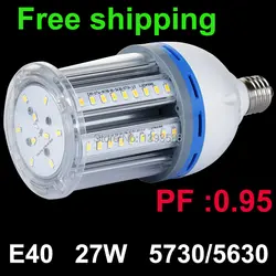 PF 0,95 e40 светодиодный свет лампы высокого залива 27 W 5730 5630smd 360 градусов Теплый | Холодный белый ac110v 220 v 230 v 240 85 v-265 v 2 шт./лот