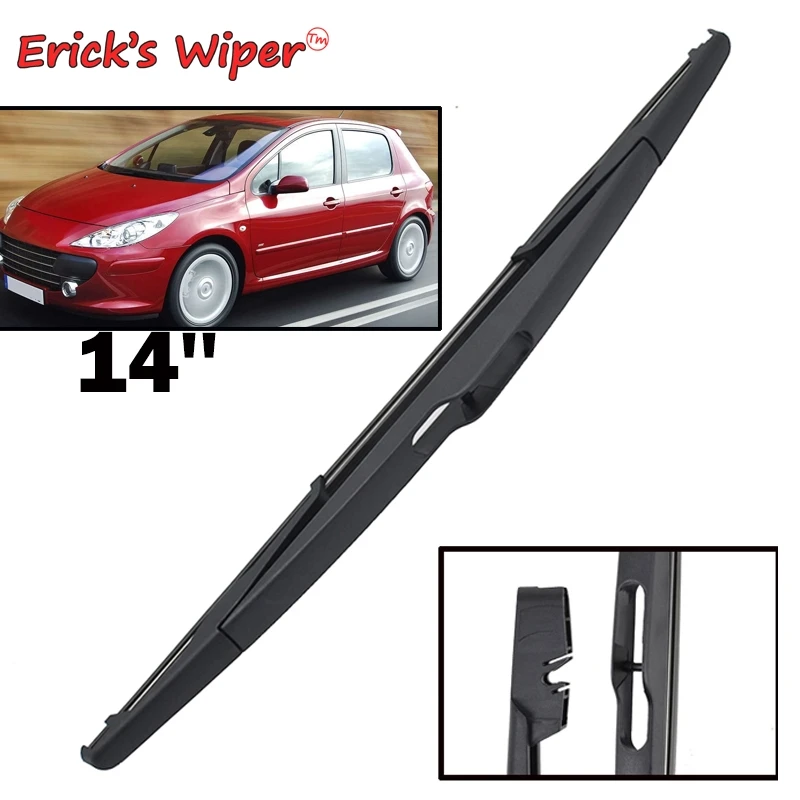

Erick's Wiper 14" Rear Wiper Blade For Peugeot 307 2001 - 2008 Windshield Windscreen Rear Window