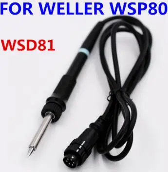 Weller Soldering Iron Handle WSP80 Pen WSD81 Handle Soldering Station 24V / 80W Soldering Iron ac 225 arc welder Welding Equipment