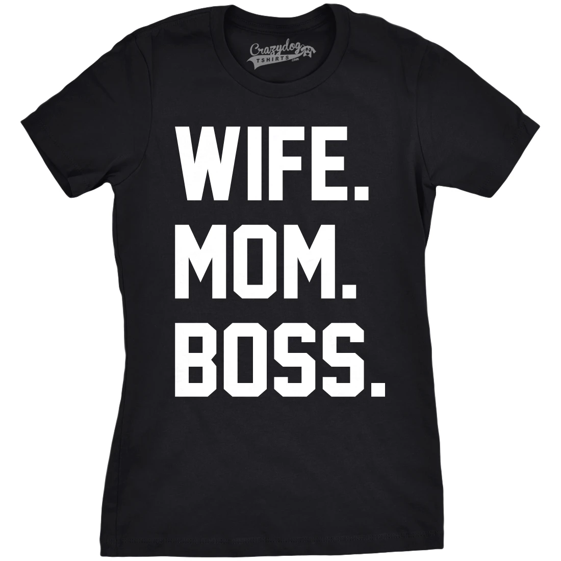 Womens Wife Mom Boss Funny T shirt I Am The Boss Tee for Ladies Shirts for Mom