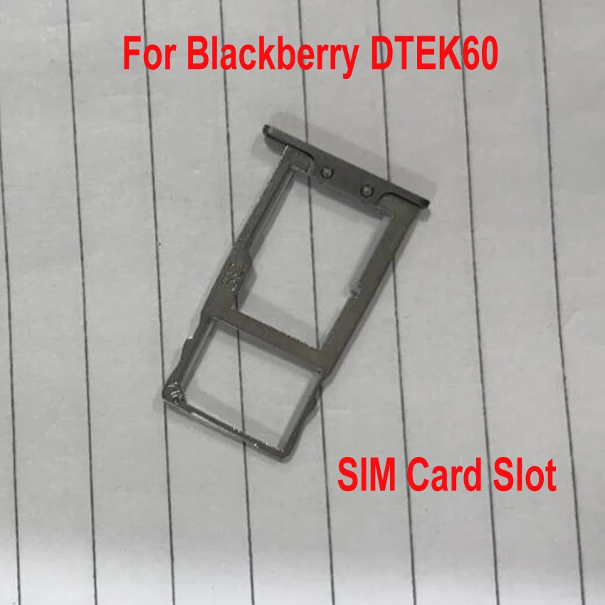 Высокое качество работы для Blackberry DTEK60 sim-карты адаптеры Слот держатель Мобильный гибкий кабель Замена
