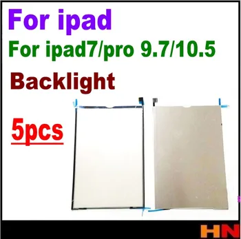 

5pcs For ipad 7 pro 10.5 9.7 12.9 Back Light LCD Display Backlight Film