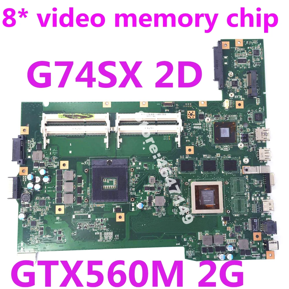 

G74SX GTX560M 2GB 4 RAM Slots 2D Screen line interface Mainboard For ASUS G74 G74S G74SX Laptop Motherboard 100% Tested