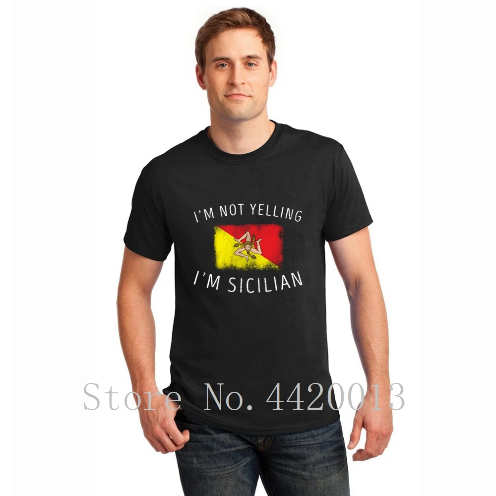 

Character Short Sleeve plus size 3xl i m not yelling i m sicilian sicily pride design cool Spring Family hip hop t shirt for men