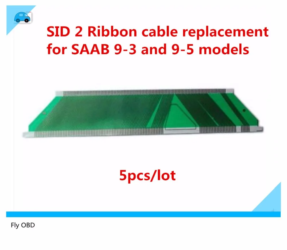 Prix pour 5 pcs Haute Qualité SID 2 remplacement du câble Ruban pour SAAB 9-3 et 9-5 modèles, SID2 Affichage Manquant Pixel réparation câble Ruban Prix pour 5 pcs Haute Qualité SID 2 remplacement du câble Ruban pour SAAB 9-3 et 9-5 modèles, SID2 Affichage Manquant Pixel réparation câble Ruban