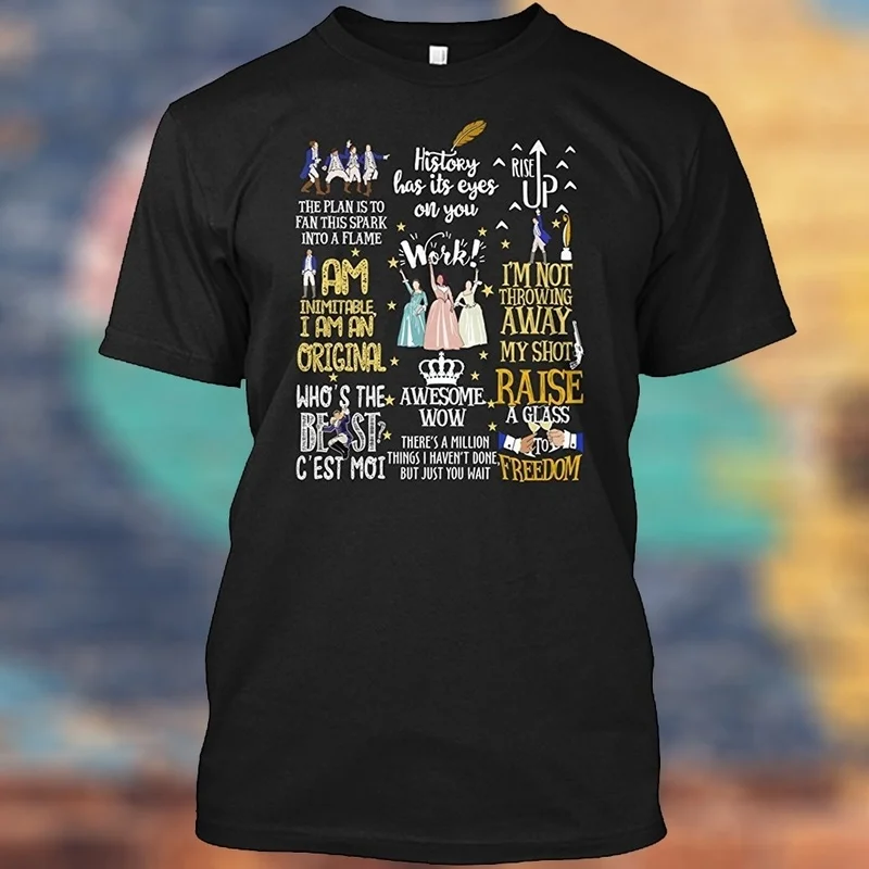 

Summer Casual T Shirts Hamilton Musical Man Fashion Cotton Tops Black Size S-3XL
