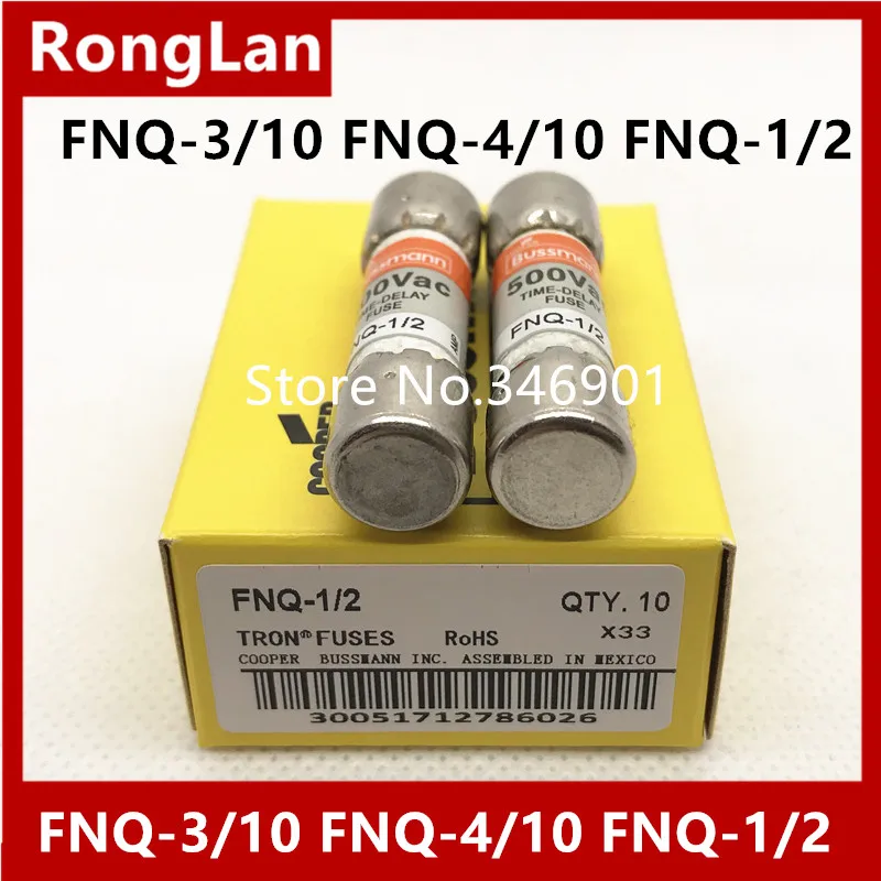 [SA] United States BUSSMANN fuse TRON fuse FNQ 3/10 FNQ 4/10 FNQ 1/2