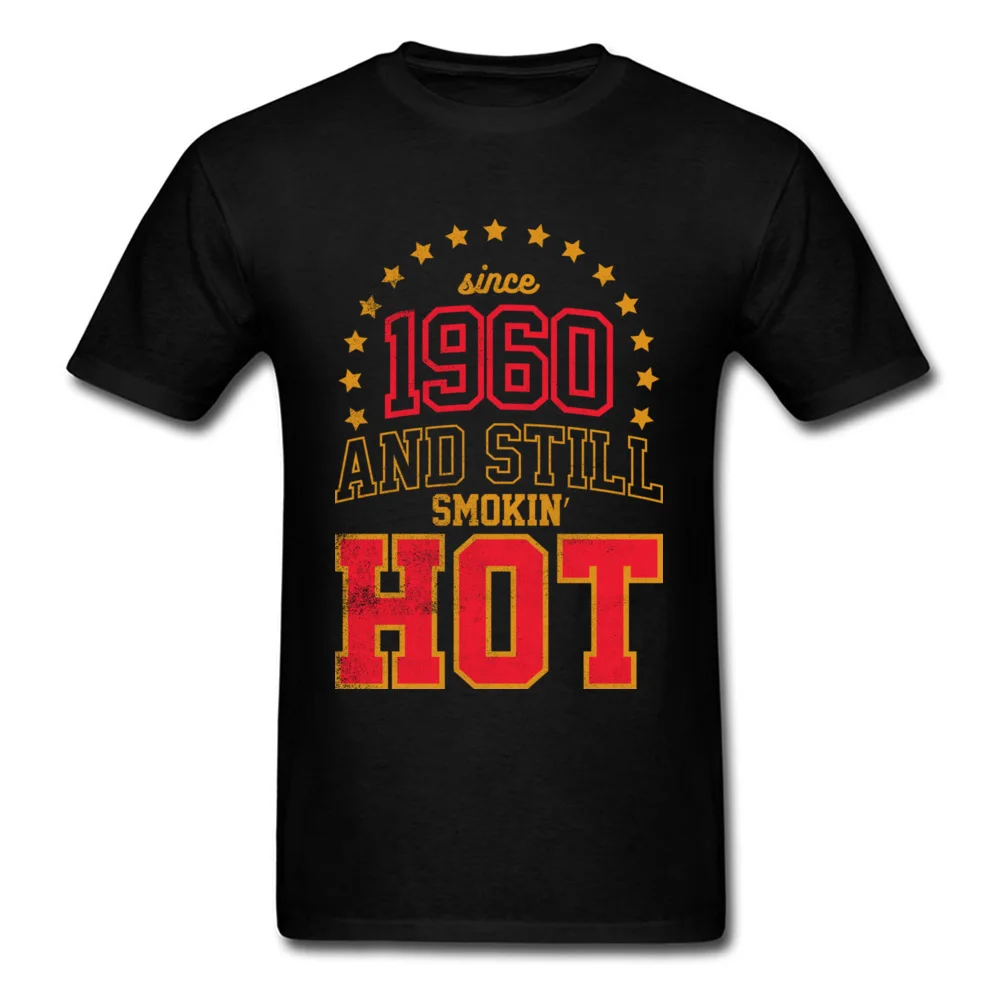 Since 1960 and Still Smokin HOT_black