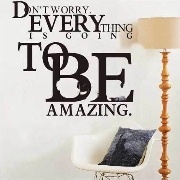 Dodson Dont Worry Everything Is Going To Be Amazing PVC Wall Sticker 8047 | Дом и сад