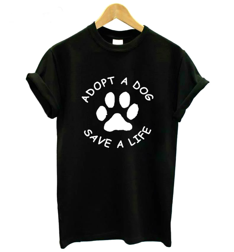 

Adopt A Dog Paw Save A Life Print Women tshirt Cotton Casual Funny t shirt For Lady Girl Top Tees Hipster Tumblr Drop Ship