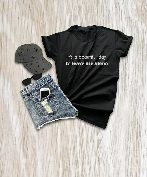 

It's a beautiful day to leave me alone shirt t-shirts funny greys shirt hipster quotes t shirts with sayings graphic tee