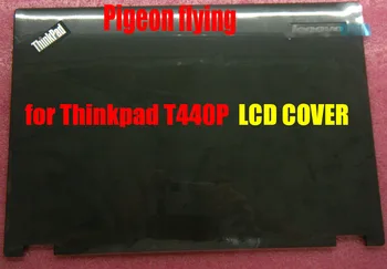 

Apply to Thinkpad T440P LCD Cover/A shell FRU 04X5423