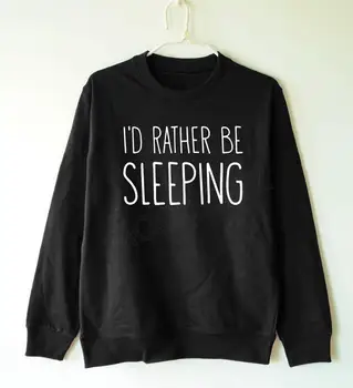 

I'd rather be sleeping Letters Print Women Sweatshirt Jumper Cotton Casual Hoodies For Lady Hipster Gray Black BZ203-52
