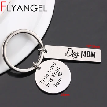 

FLYANGEL High Quality Keychain Jewelry For Dog Lover Keyring Jewelry Gifts Engraved Dog Mom True Love Has Four Paws Key Tag