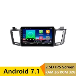 10 "2 + 32 г 2.5D IPS Android 7,1 DVD мультимедиа плеер gps для Toyota RAV4 2013 2014 2015 2016 аудио стерео радио навигации