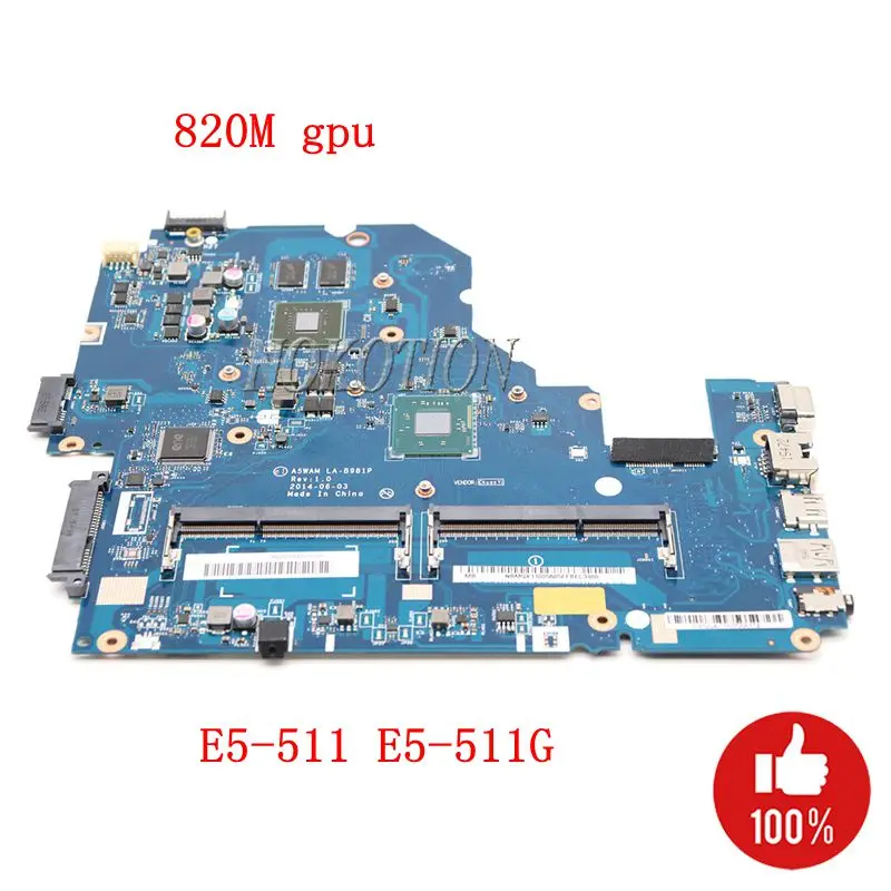 

NOKOTION A5WAM LA-B981P For Acer aspire E5-511 E5-511G laptop motherboard NBMQX11005 NB.MQX11.005 DDR3L 820M gpu