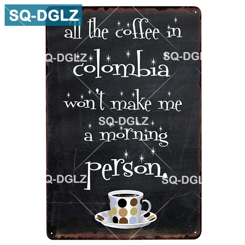 [SQ-DGLZ] кофе делает Everying возможно металлический знак кофе брейк Настенный декор кофе меню жестяная картина "знак" таблички художественный плакат - Цвет: 1140