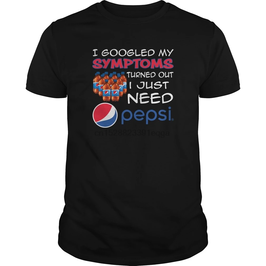 

Men Short sleeve tshirt I googled symptoms turned out i just need Pepsi cool Women t-shirt